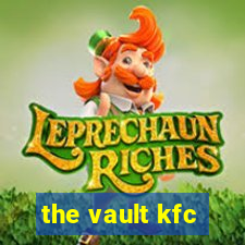 the vault kfc